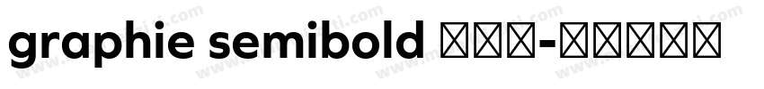 graphie semibold 半粗体字体转换